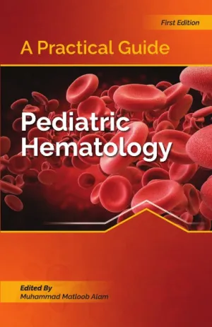 A Practical Guide I Pediatric Hematology