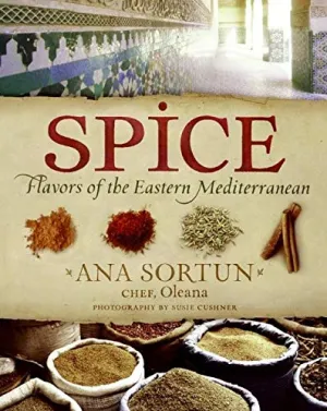 Spice: Flavors of the Eastern Mediterranean (Ana Sortun)